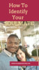 Thumbnail How To Identify Your SOULMATE!